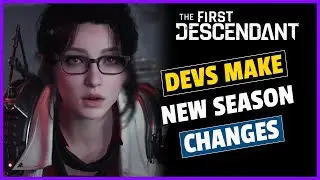 First Descendant Devs Make New Season Changes!