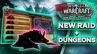 Dragonflight NEW Raid & Dungeon Info! - DRAGONFLIGHT ALPHA EXCLUSIVE