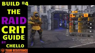 BUILD GUIDE #4 | THE RAID CRIT | TEAM RESISTANCE