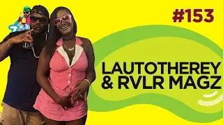 Le Temps d'un Jujube #153 - Lautotherey & Rvlr Magz