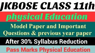 jkbose 11th Class physical Education guess paper and model paper 2021