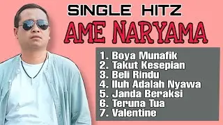 7 Lagu Hitz Ame Naryama_Audio Jernih