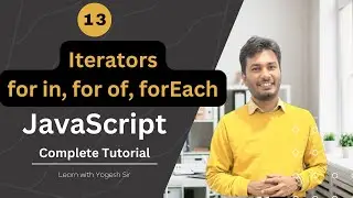 13 Iterators: for in, for of and forEach