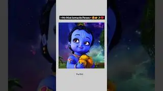 Favourite Person Always-Krishna 😍🦚✨//Tum Todo na dil Mera/Tum bin mai dekho to/#shorts#krishna#love