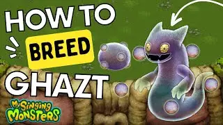 How To Breed Ghazt Plant Island (My Singing Monsters)