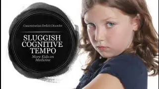 Overdiagnosis Lead to More Children on Medication - Sluggish Cognitive Tempo