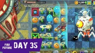 PvZ 2 | Far Future - FINAL ZOMBOSS - DAY 35 | Epic Quest: Far Future Fracas