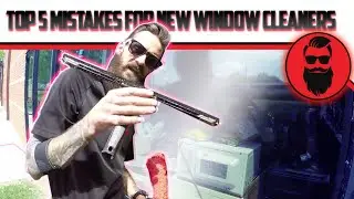 Top 5 Mistakes For Newbie Window Cleaners