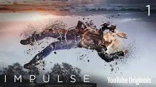Impulse Season 1 Episode 1 