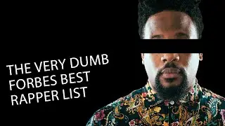 the very dumb forbes best rapper list. and some lists I made