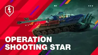 WoT Blitz. Operation Shooting Star: Find the Main Source of Fortium