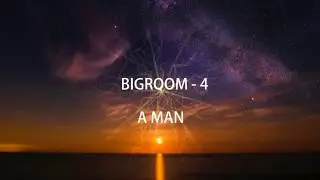 A MAN - For You ( BIGROOM )