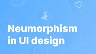 Lunacy tutorial: Neumorphism in UI design