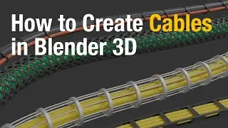 How to Create Cables/Tubes/Pipes/Wires in Blender 3D