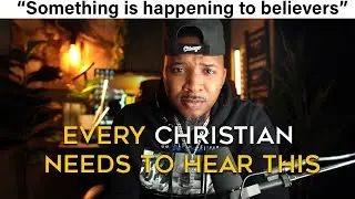 Something is happening to believers … every Christian needs to hear this