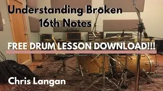 Understanding Broken 16th Notes | FREE DRUM LESSON DOWNLOAD