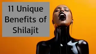 11 Unique Benefits of Shilajit - Improve your Health Naturally