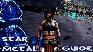 Conan Exiles ISLE OF SIPTAH STAR METAL GUIDE (Location And How To Get Star Metal In The New DLC Map)