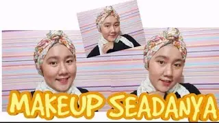 MAKEUP SIMPLE SEADANYA ( BELAJAR MAKEUP TUTORIAL ) Makeup Tutorial Compilation