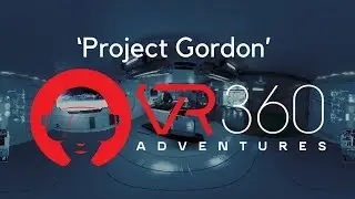 ‘Project Gordon’ Sci Fi VR 360º Video Experience