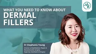 What You Need To Know About Dermal Fillers | Dr Stephanie Young