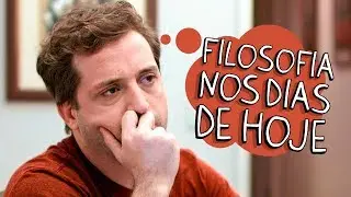 FILOSOFIA NOS DIAS DE HOJE