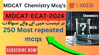 TOP 250 Most repeated mcqs of Chemistry | Mdcat Chemistry all parts| 15 years solve past papers