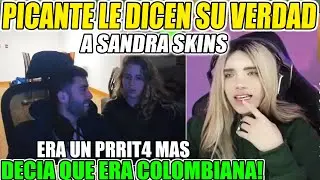 😮TREMENDA BRONCA 🔥 PICANTE LE DICEN SU VERDAD A SANDRASKINS 