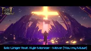 Eric Linger feat. Kyle Monroe - Move (You my Muse)