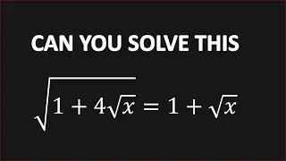 Solve This Problem - sqrt(1+4sqrt(x)) = 1+sqrt(x)