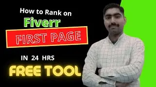 (FREE TOOL) How To Rank Your Fiverr Gig on First Page in 24 Hours