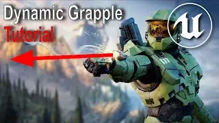 Unreal Engine - Dynamic Grapple Hook Tutorial (1/2)