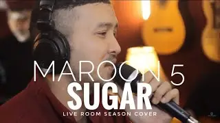 Maroon 5 - Sugar Live Room Cover by Jusa