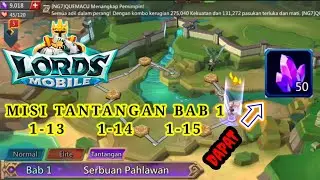 lord mobile challenge stage || misi tantangan bab 1 ( 1-13  1-14  1-15 )