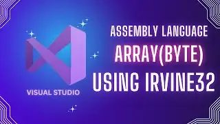 Array in (Byte Array) Assembly Language | Irvine32 | Ahmad Tech