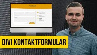 Divi Kontaktformular einrichten & gestalten - KOMPLETTER Guide (2023)