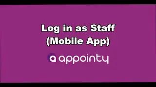Logging in as a Staff on Mobile App | Appointy 9.0 | Mobile App | Android or iOS