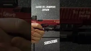 Glock 17L : Deadpool Edition / Full Video is Up!  #gun #glock #deadpool