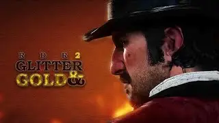 Red Dead Redemption 2 Tribute | Glitter & Gold
