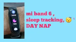 mi band 6, sleep tracking 😴, DAY NAP!