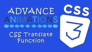 Creative Advance CSS Animations #07 - CSS Translate Function