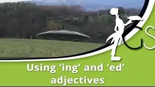 Using ‘ing’ and ‘ed’ adjectives: English Grammar Lesson