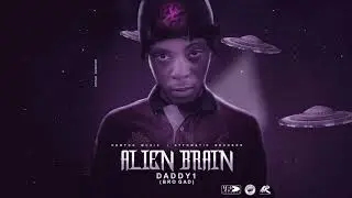 Daddy1 - Alien Brain | Official Audio