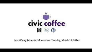 Identifying Accurate Information #CivicCoffee Ep. 20