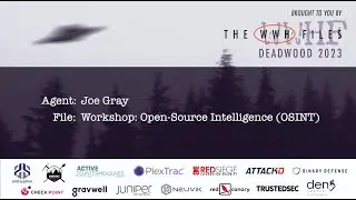 Workshop: Open-Source Intelligence (OSINT) | Joe Gray | WWHF 2023