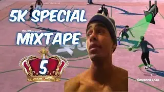 5K SPECIAL DRIBBLE GOD HESITATIONS CROSSOVER 16 MIXTAPE 10K GRIND DONT STOP!!