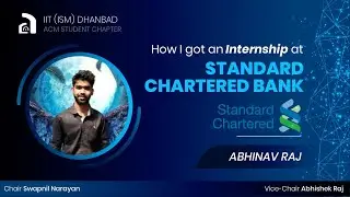 Interview Experience | Standard Chartered Bank | Internship2020 | Abhinav Raj | ACM IIT(ISM) Dhanbad