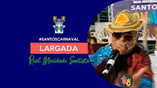 Real Mocidade Santista 2024 | Largada do Samba - Desfile Oficial
