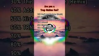 Are you a Trap Nation fan? 