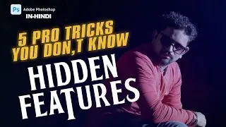 5 Hidden TIPS & Trick For photoshop Smart work | How to Fast Work in Photoshop 2023